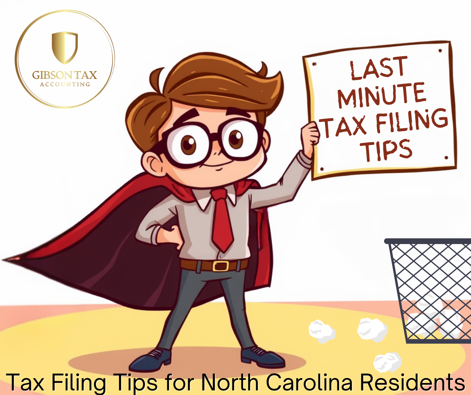 A cartoon with vibrant lettering that reads "Last Minute Tax Filing Tips." It has fun graphics to go along with it. This picture aims to offer useful advice to people in North Carolina as they prepare their taxes during tax season.
